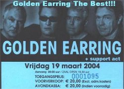 Golden Earring ticket#1095 March 19 2004 Berkel Rodenrijs - Sporthal Oostmeer
